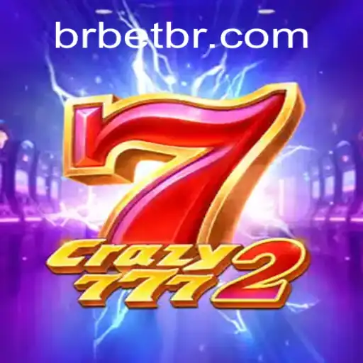 Explorando as Aventuras de Crazy7772: Um Mergulho em BRBET