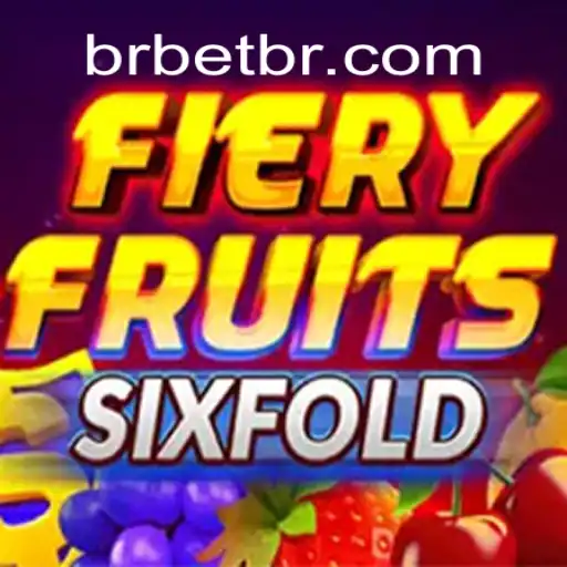 Descubra o Emocionante Mundo do FieryFruitsSixFold com BRBET