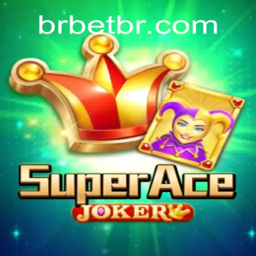 SuperAceJoker: O Fenômeno dos Jogos de Cartas com BRBET